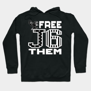 J6 Free Them USA Flag in Black and White Design for Patriots Hoodie